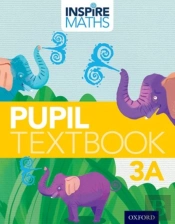 Inspire Maths: 3: Pupil Book 3a