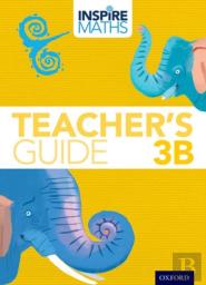 Inspire Maths: 3: Teacher'S Guide 3b