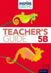 Inspire Maths: 5: Teacher'S Guide 5b