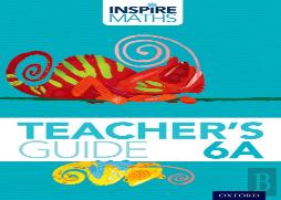 Inspire Maths: 6: Teacher'S Guide 6a