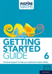 Inspire Maths: Getting Started Guide 6