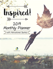 Inspired! 2019 Monthly Planner With Motivational Quotes