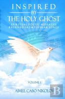 Inspired By The Holy Ghost Volume 1