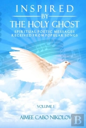 Inspired By The Holy Ghost Volume 1