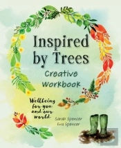 Inspired By Trees Creative Workbook: Wel
