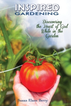 Bertrand.pt - Inspired Gardening-Discovering The Heart Of God While In The Garden