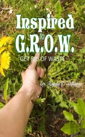 Inspired To G.R.O.W. (Get Rid Of Waste
