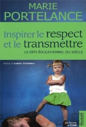 Inspirer Le Respect Et Le Transmettre ; Le Défi Éducationnel Du Siècle
