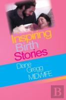 Inspiring Birth Stories