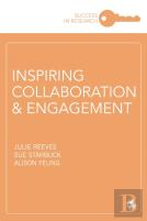 Inspiring Collaboration And Engagement
