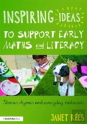 Inspiring Ideas To Support Early Maths And Literacy