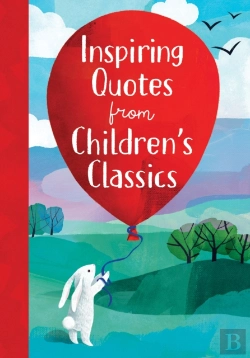 Bertrand.pt - Inspiring Quotes From Children'S Classics