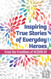 Inspiring True Stories Of Everyday Heroes