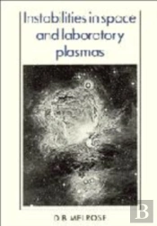 Instabilities In Space And Laboratory Plasmas