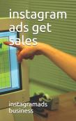 Instagram Ads Get Sales