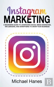 Instagram Marketing: A Beginners Guide T