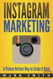 Instagram Marketing: A Picture Perfect W