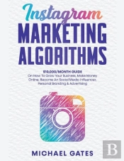 Instagram Marketing Algorithms 10,000-Mo