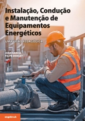 Instalação, Condução e Manutenção de Equipamentos Energéticos