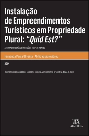 Instalação de Empreendimentos Turísticos em Propriedade Plural: 'Quid Est?'