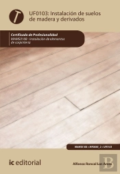 Instalación De Suelos De Madera Y Derivados. Mams0108 - Instalación De Elementos De Carpintería