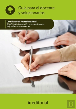 Bertrand.pt - Instalacion Y Mantenimiento De Jardines Y Zonas Verdes. Agao0208 Guiapara El Docente Y Solucionarios