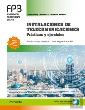 Instalaciones De Telecomunicaciones. Prácticas Y Ejercicios