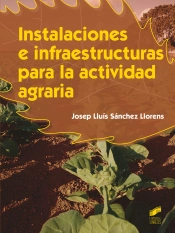 Instalaciones E Infraestructuras Para La Actividad Agraria