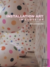 Installation Art In Close-Up