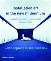 Installation Art In The New Millennium