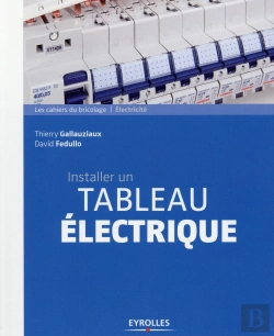 Bertrand.pt - Installer Un Tableau Electrique