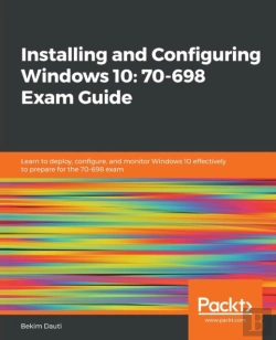 Bertrand.pt - Installing And Configuring Windows 10: 70-698 Exam Guide