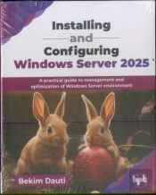 Installing And Configuring Windows Server 2025