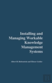 Installing And Managing Workable Knowledge Management Systems