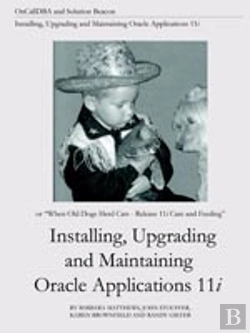 Bertrand.pt - Installing, Upgrading And Maintaining Oracle Applications 11i (Or, When Old Dogs Herd Cats - Release 11i Care And Feeding)