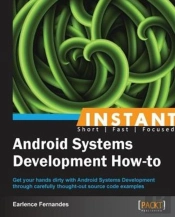 Instant Android Systems Development How-To