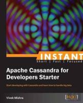 Instant Apache Cassandra For Developers Starter