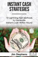 Instant Cash Strategies