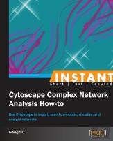 Instant Cytoscape Complex Network Analysis How-To