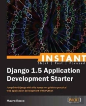 Instant Django 1.5 Application Development Starter