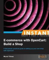 Instant E-Commerce With Opencart: Build A Shop How-To
