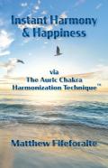 Instant Harmony & Happiness