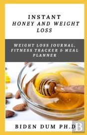 Instant Honey And Weight Loss