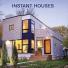 Instant Houses