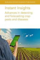 Instant Insights: Advances In Detecting And Forecasting Crop Pests And Diseases