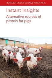 Instant Insights: Alternative Sources Of Protein For Pigs