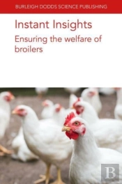 Instant Insights: Ensuring The Welfare Of Broilers