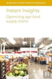 Instant Insights: Optimising Agri-Food Supply Chains