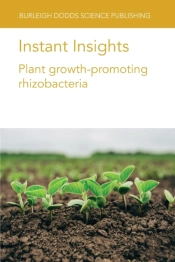 Instant Insights: Plant Growth-Promoting Rhizobacteria
