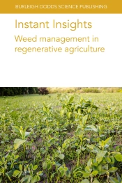 Instant Insights: Weed Management In Regenerative Agriculture